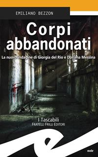 Le indagini di Giorgia Del Rio e Doriana Messina 03 - Corpi abbandonati