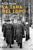 Copertina della edizione italiana La tana del lupo di Felix Bohr