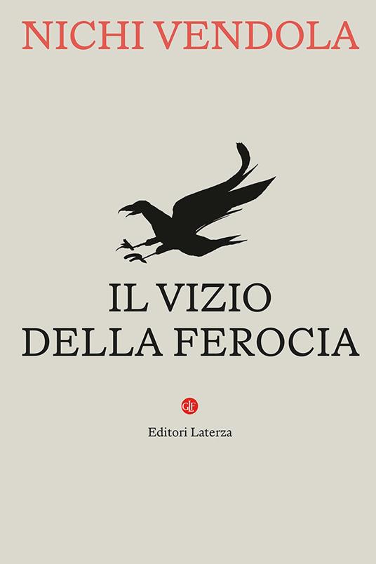 Copertina del libro Il vizio della ferocia (ISBN 9788858162088)