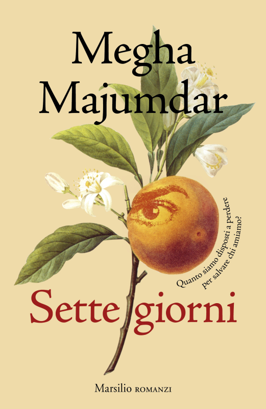 Copertina del libro Sette giorni di Megha Majumdar, Marsilio