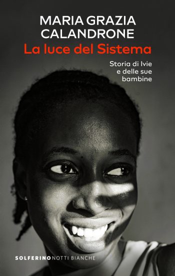 Copertina di La luce del Sistema. Storia di Ivie e delle sue bambine