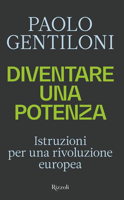 Copertina di Diventare una potenza. Istruzioni per una rivoluzione europea