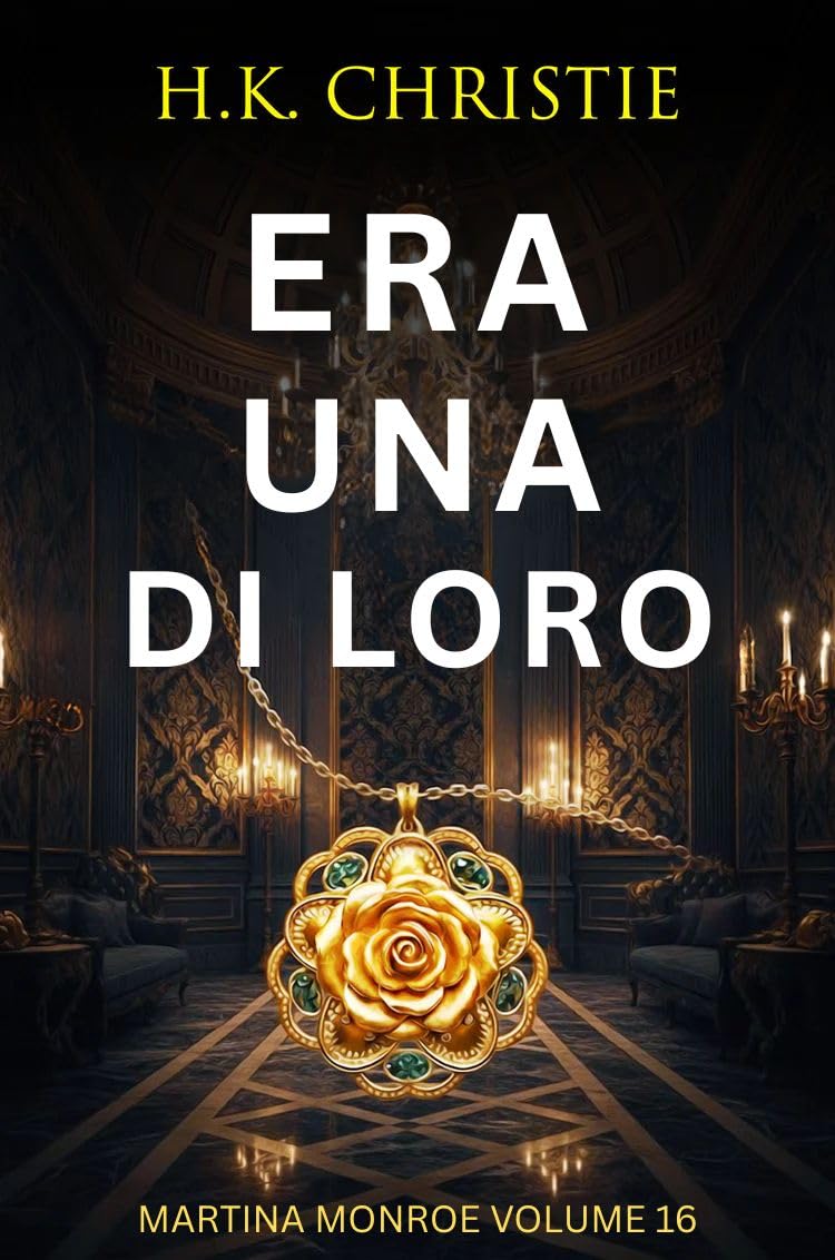 Copertina di Martina Monroe 16 – Era una di loro