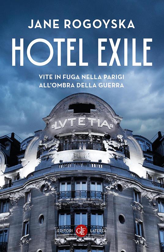 Copertina di Hotel Exile. Vite in fuga nella Parigi all’ombra della guerra
