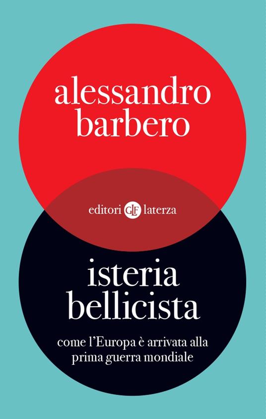 Copertina di Isteria bellicista. Come l’Europa è arrivata alla prima guerra mondiale
