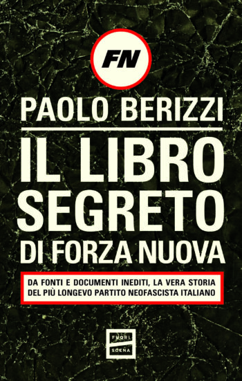 Copertina di Il libro segreto di Forza Nuova
