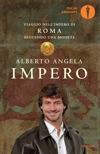 Copertina di Impero. Viaggio nell’Impero di Roma seguendo una moneta