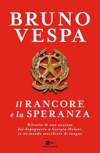 Copertina di Il rancore e la speranza. Ritratto di una nazione