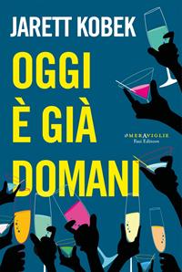 Copertina di Oggi è già domani