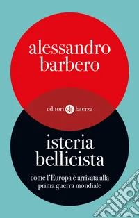 Copertina di Isteria bellicista. Come l’Europa è arrivata alla prima guerra mondiale