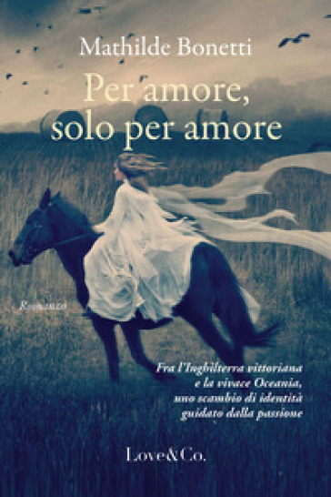 Copertina di Per amore, solo per amore