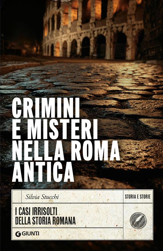 Copertina di Crimini e misteri nella Roma antica. I casi irrisolti della storia romana