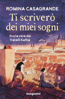 Copertina di Ti scriverò dei miei sogni. Storia vera dei fratelli Kafka