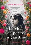 Copertina di La vita sia per te un giardino